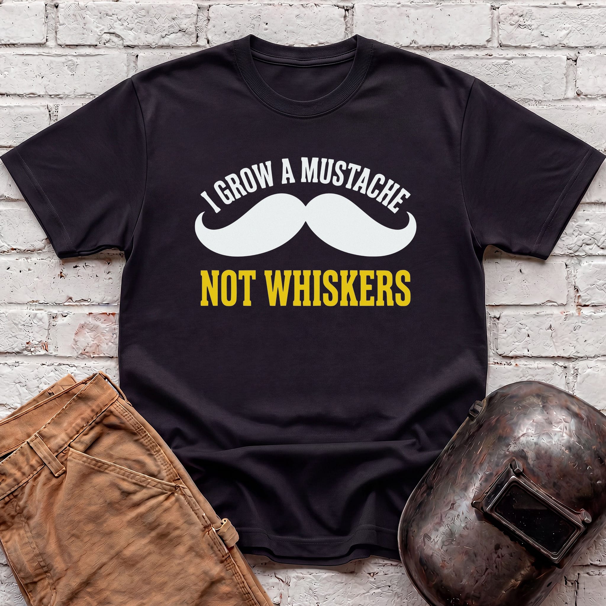 I grow MUSTACHE not WHISKERS T-shirt