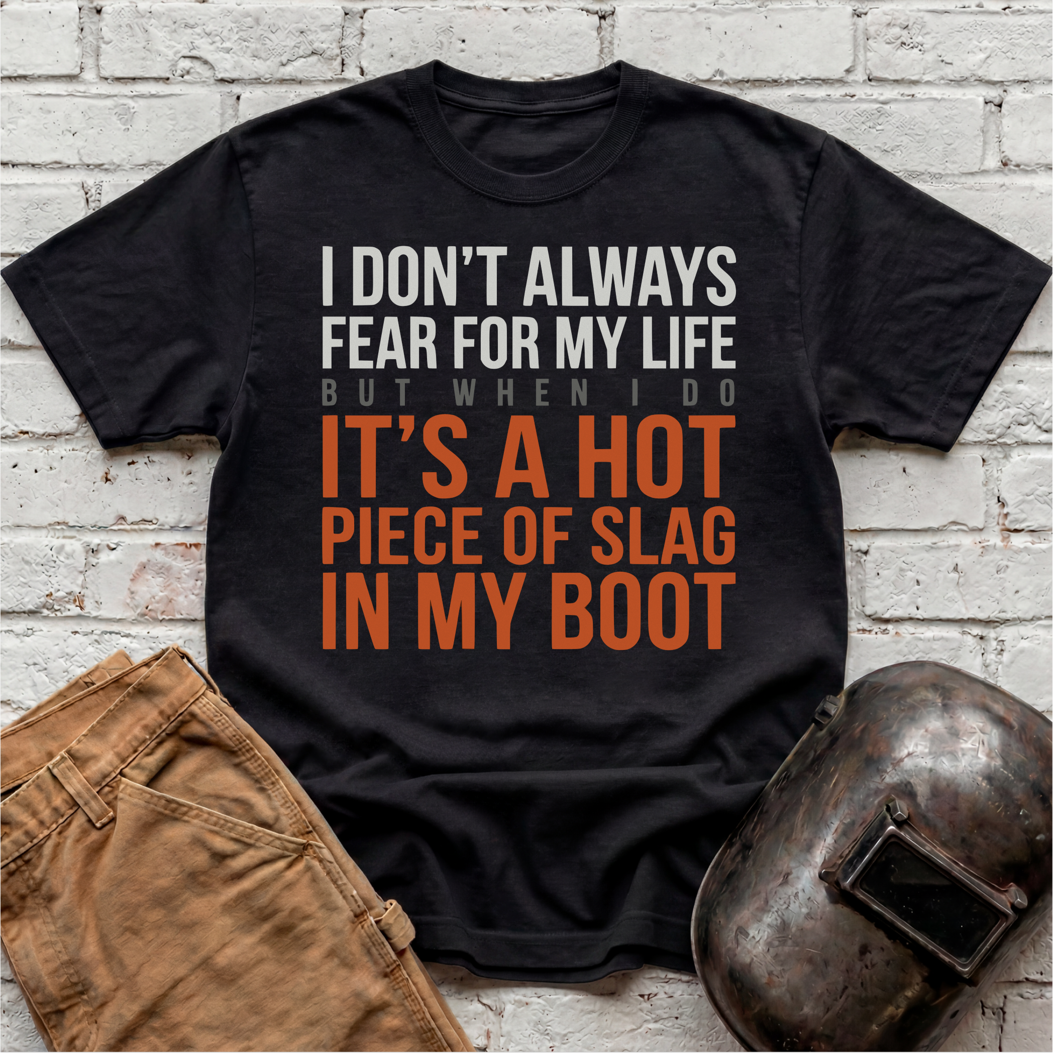 HOT SLAG in my BOOT T-shirt