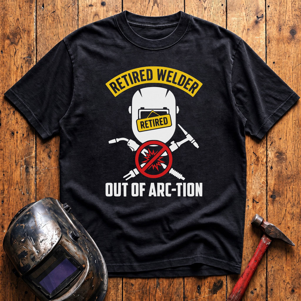 Retired Welder T-shirt