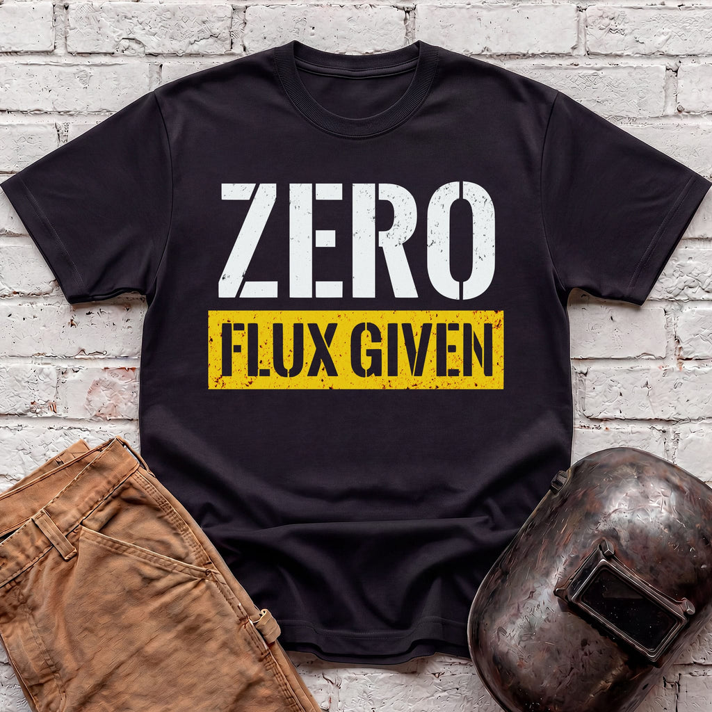 ZERO FLUX GIVEN T-shirt