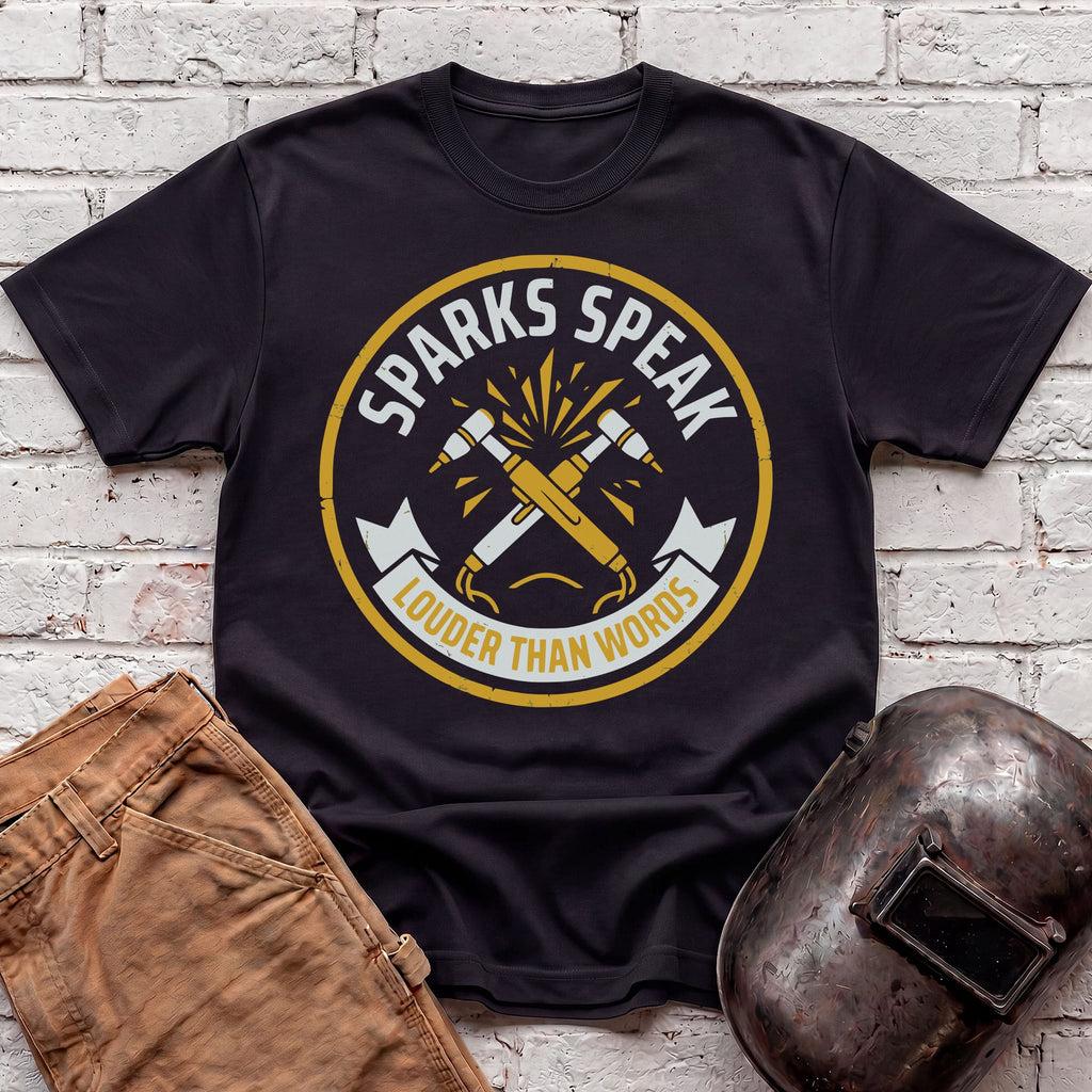 Sparks Speak Louder T-shirt
