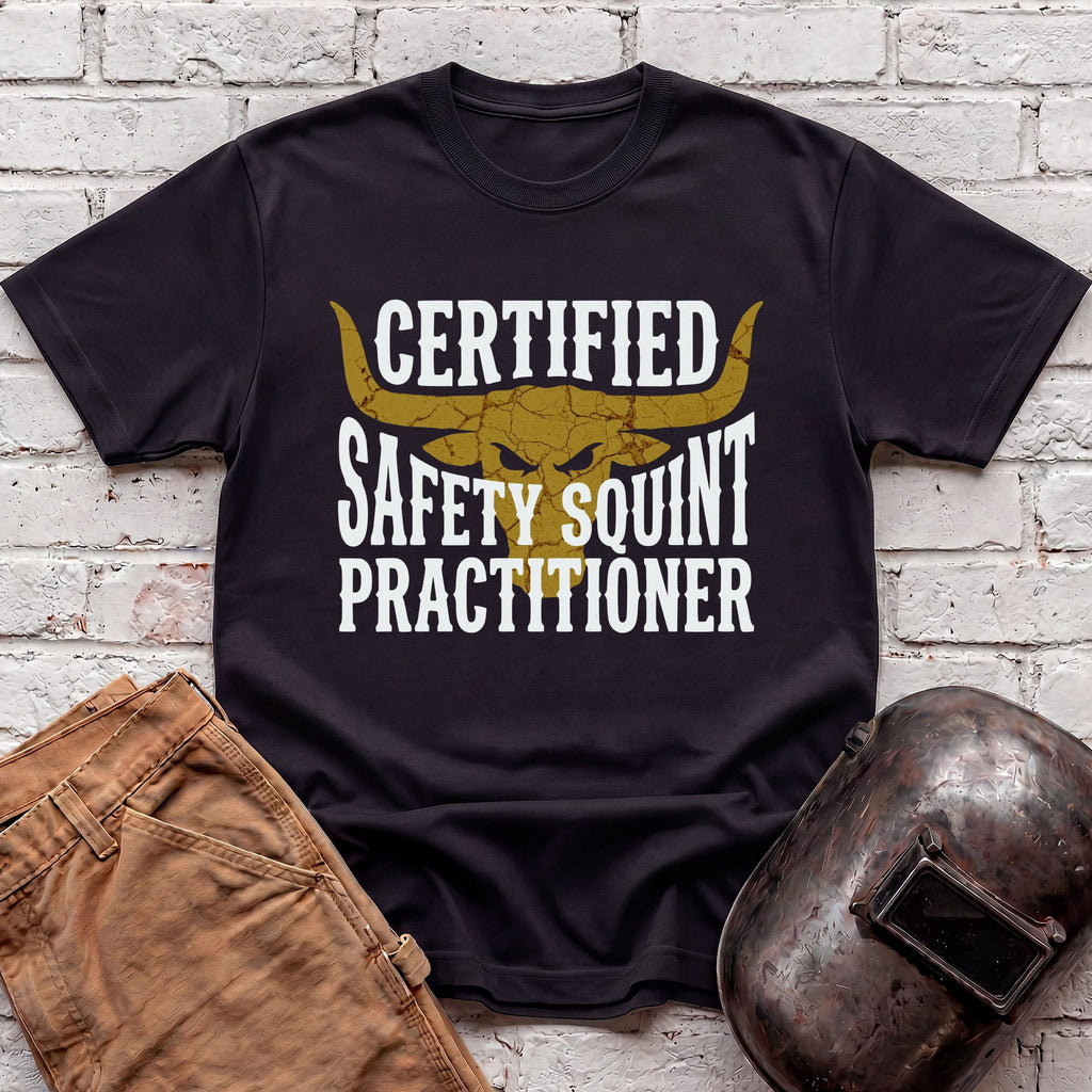 Certified SAFETY SQUINT Practitioner T-shirt