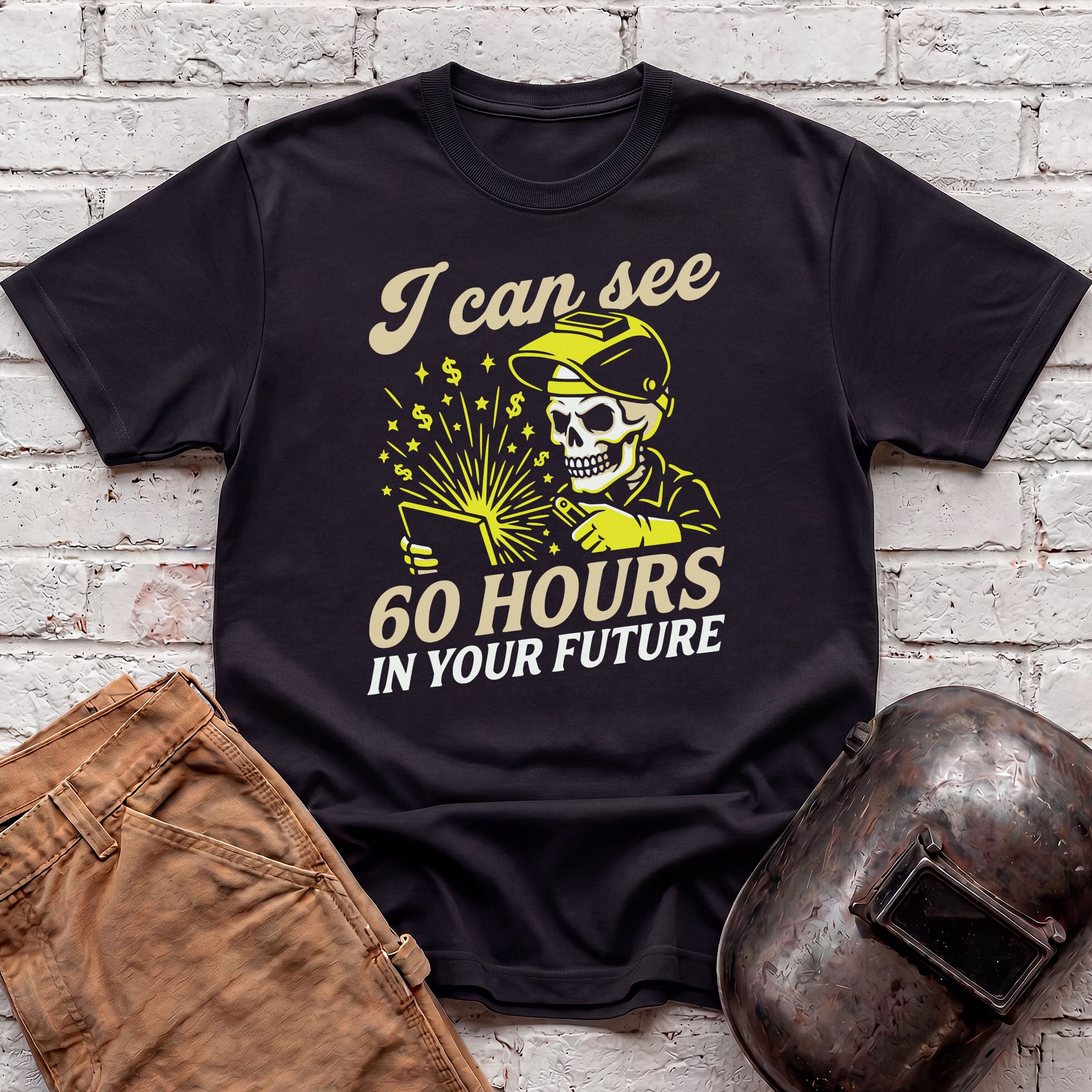 I Can See 60 Hours In Your Future T-shirt