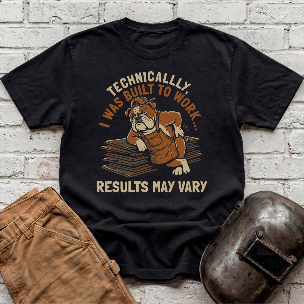 Results May Vary T-shirt