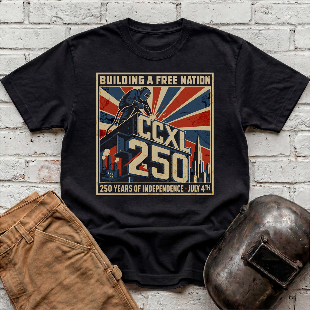 Building a Free Nation 250th Anniversary T-shirt