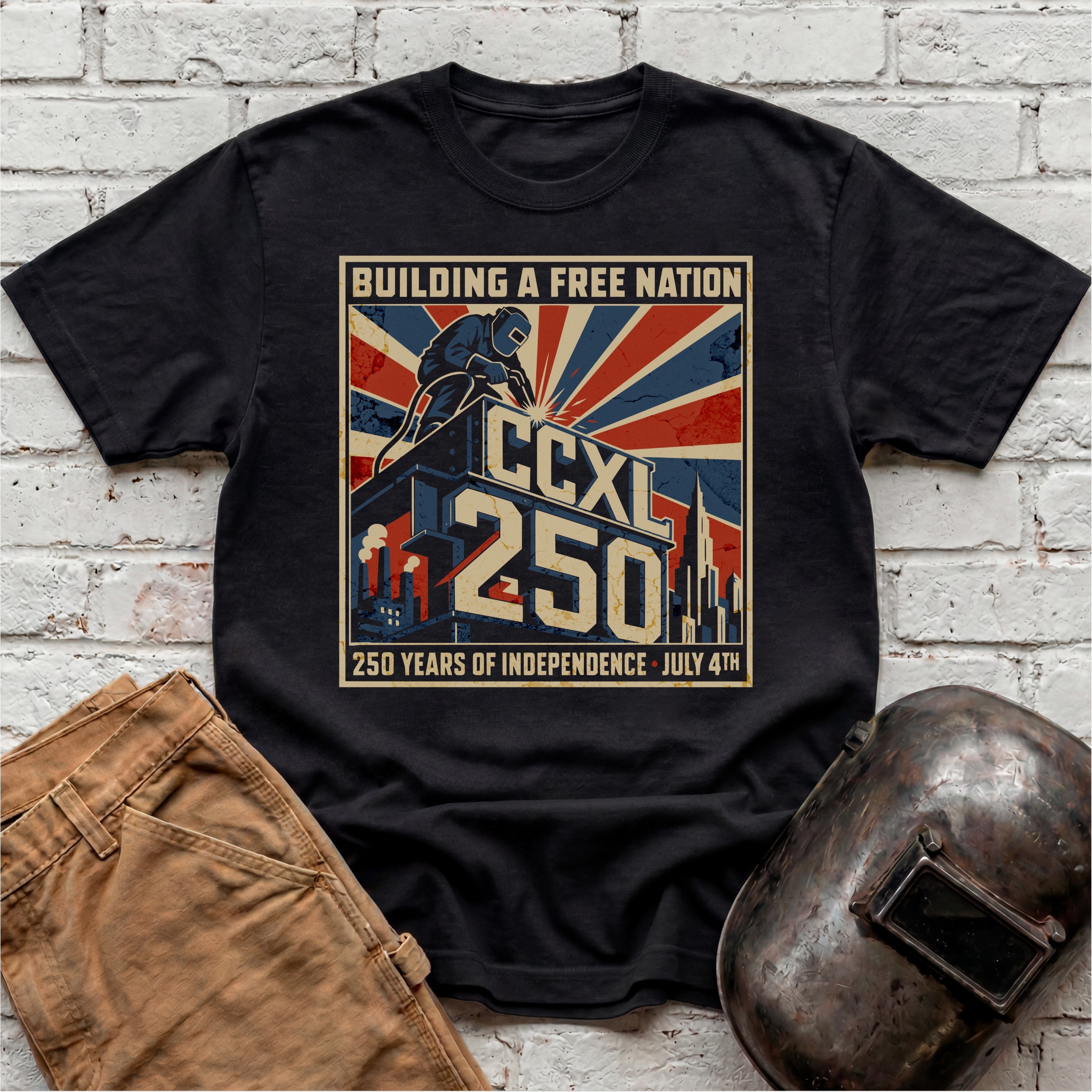 Building a Free Nation 250th Anniversary T-shirt