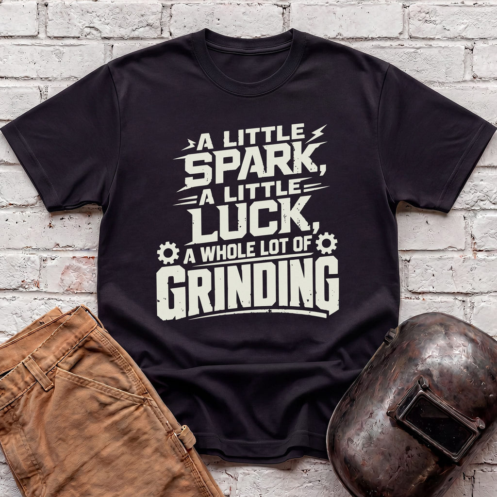 A whole lot of Grinding T-shirt