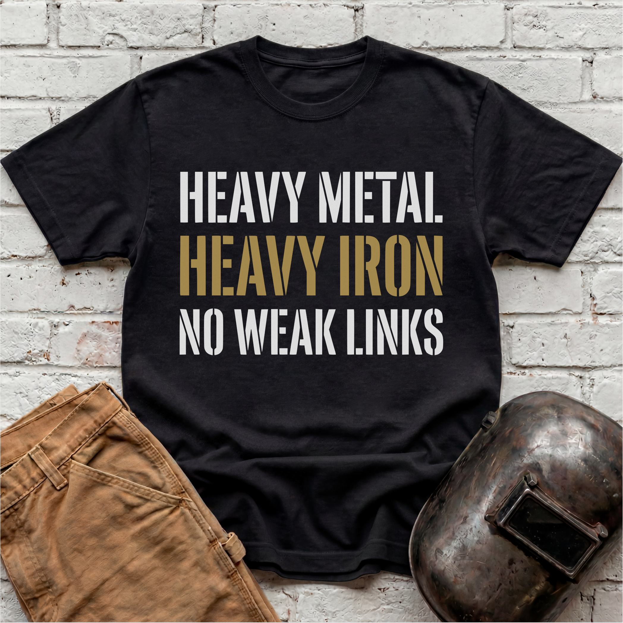 Heavy Metal, Heavy Iron, NO WEAK LINKS T-shirt