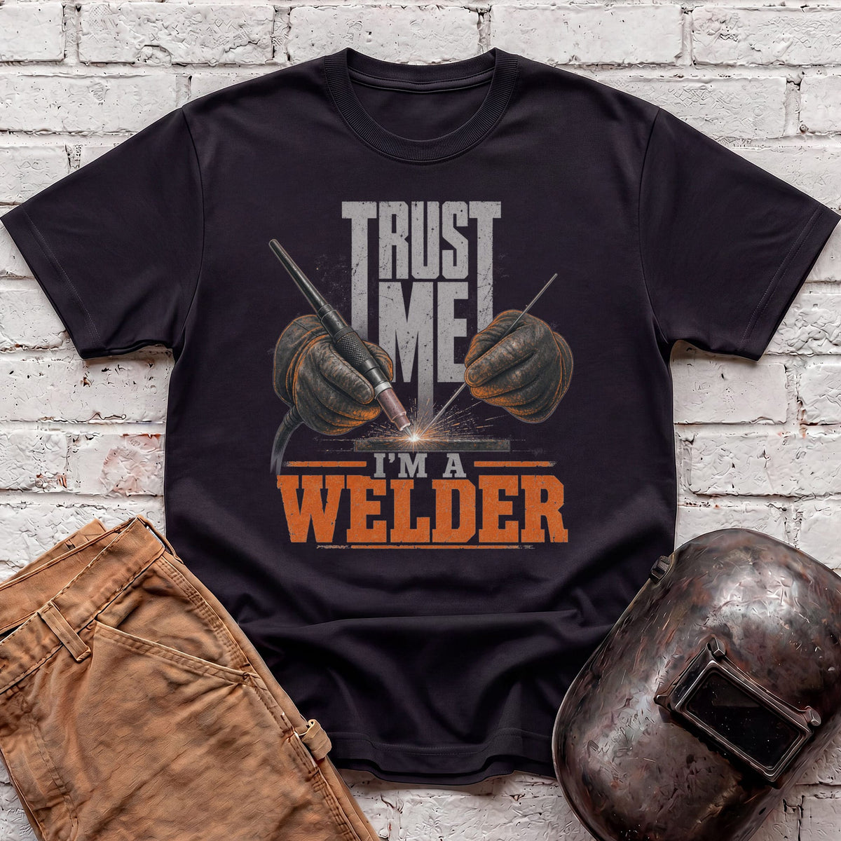 Trust Me. I'm a Welder T-shirt