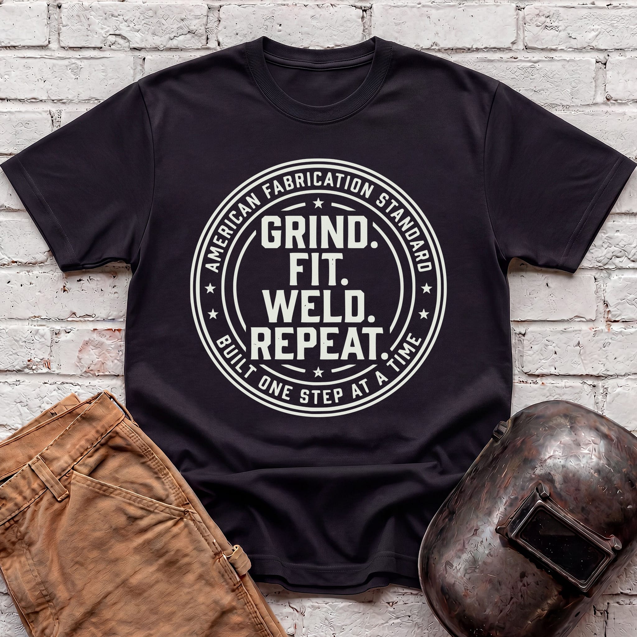 Grind. Fit. Weld. Repeat. T-shirt