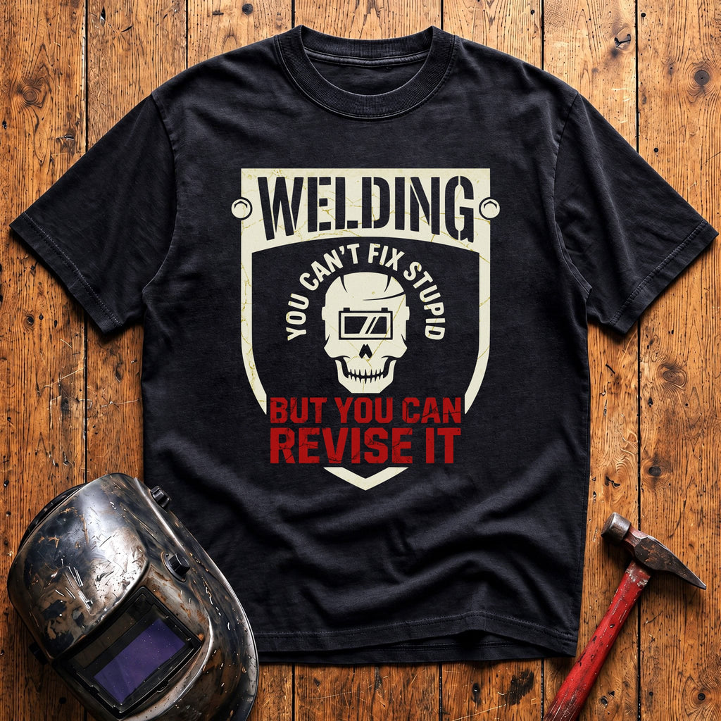 You Can't Fix Stupid T-shirt
