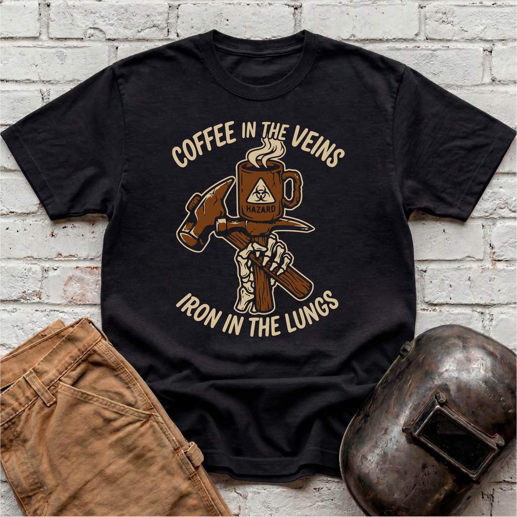 Coffee in the Veins, Iron in the Lungs T-shirt
