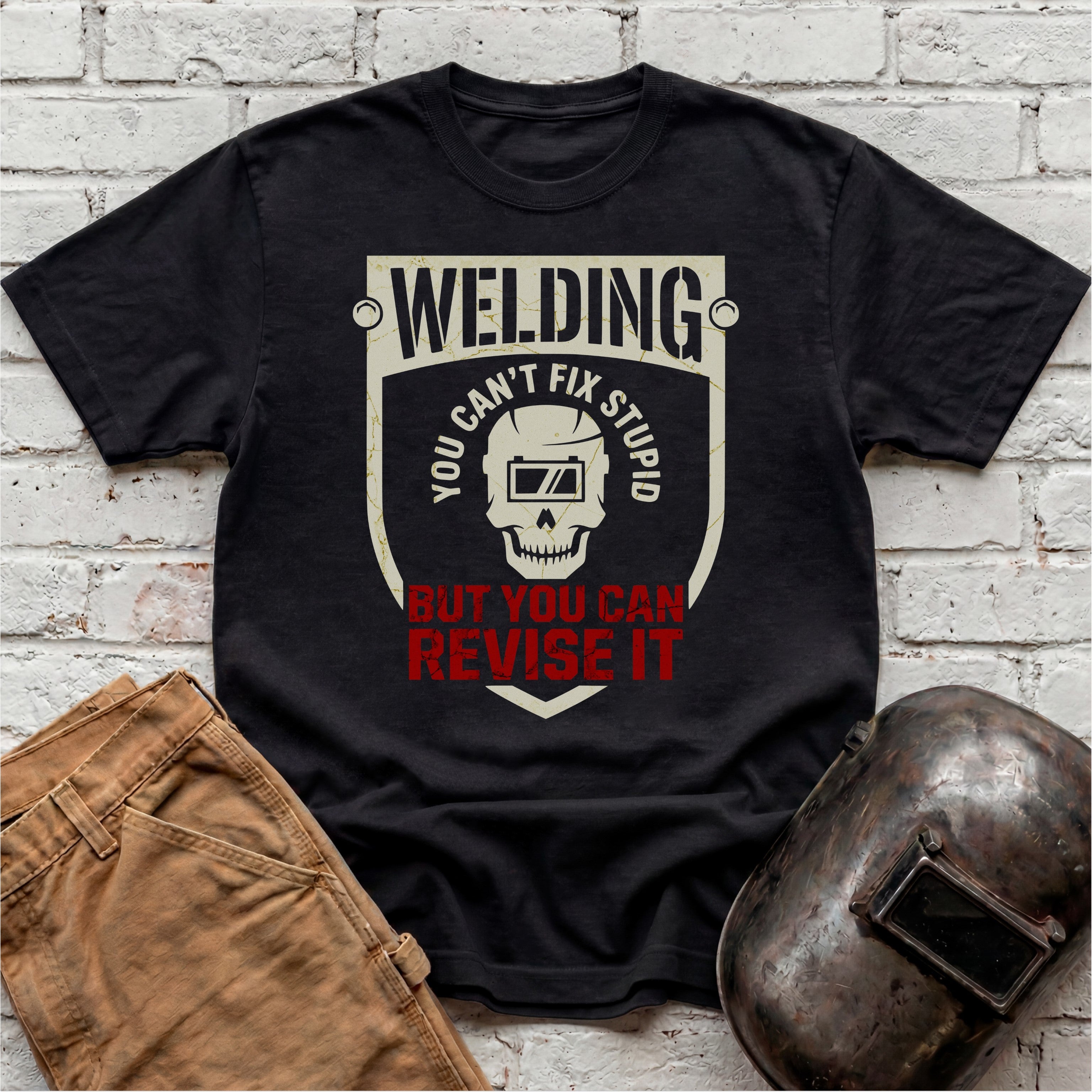 You Can't Fix Stupid T-shirt