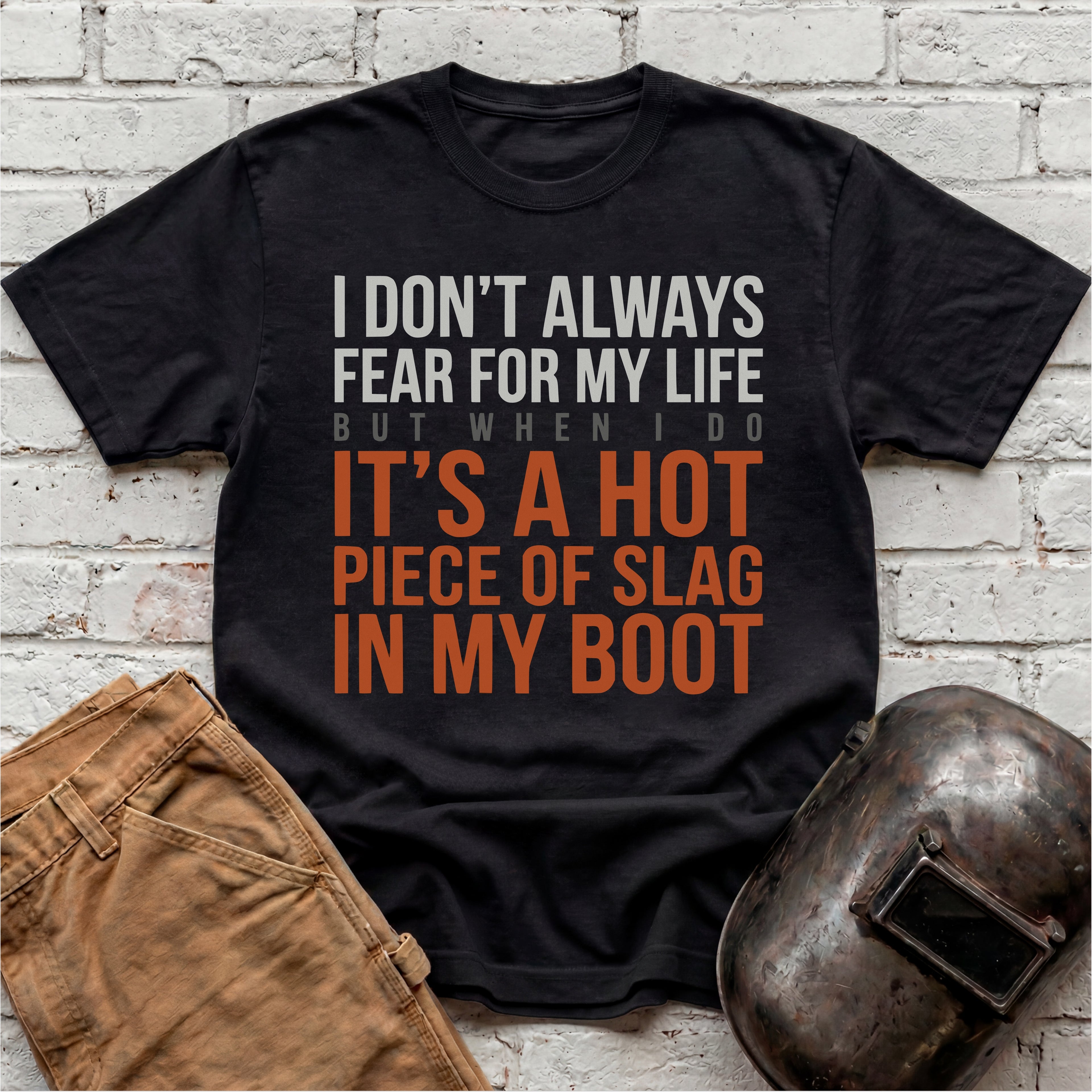 HOT SLAG in my BOOT T-shirt