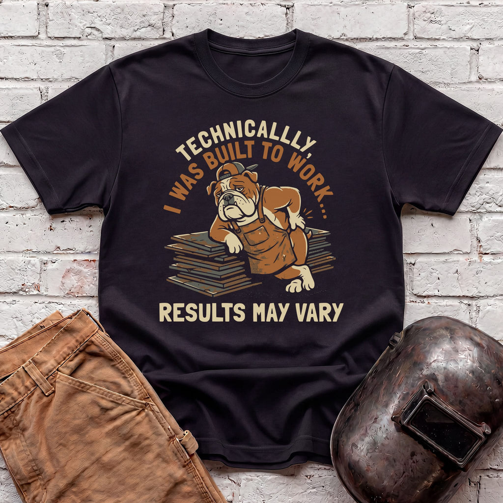 Results May Vary T-shirt