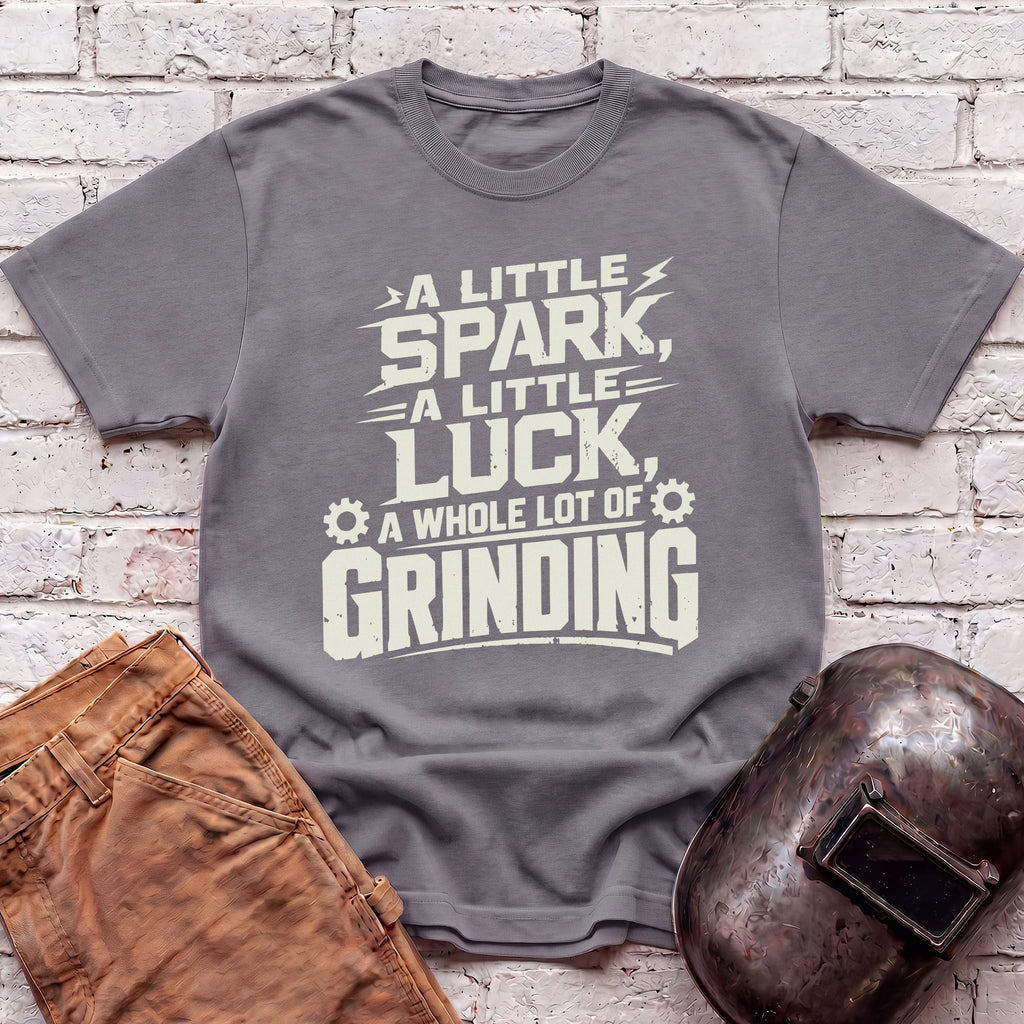 A whole lot of Grinding T-shirt