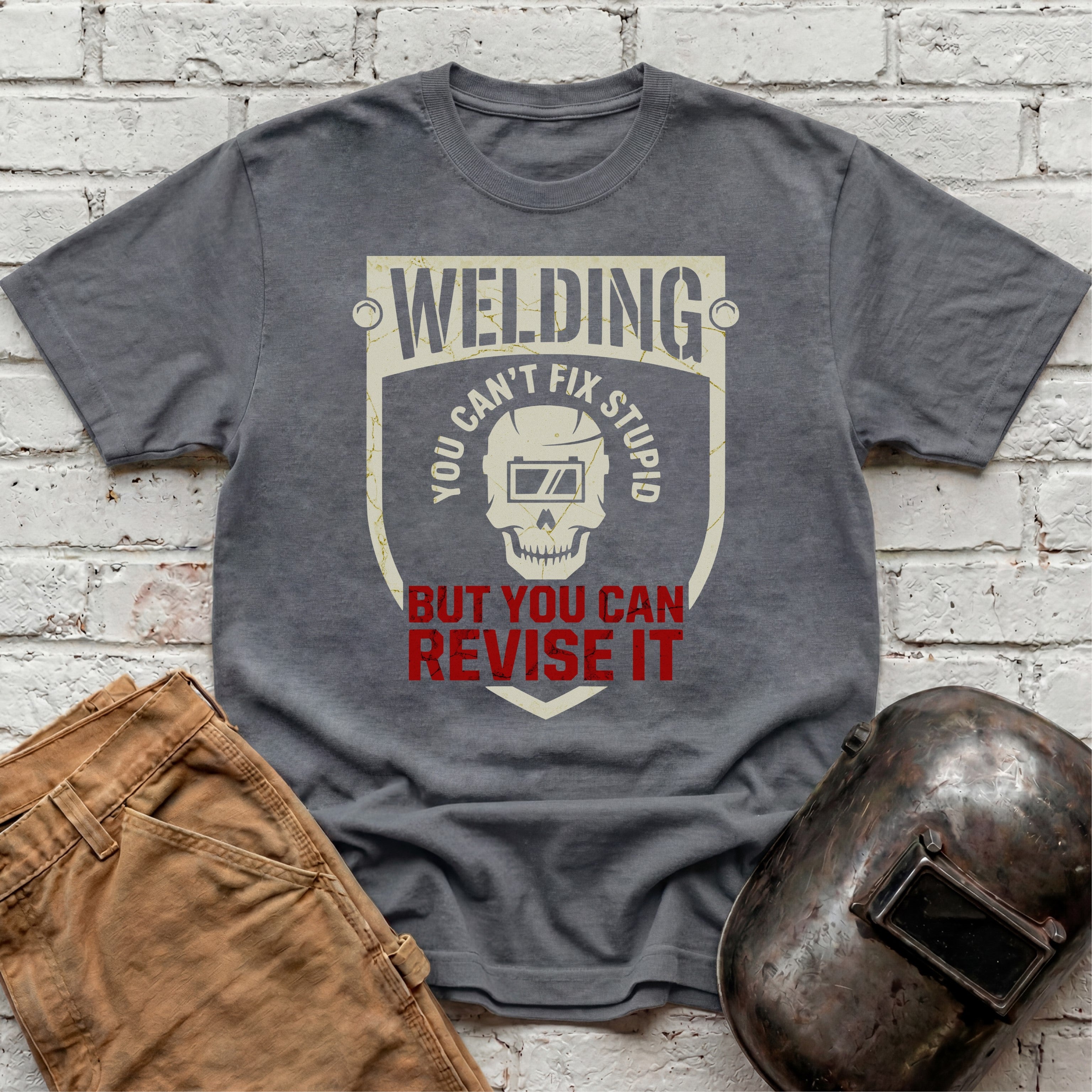 You Can't Fix Stupid T-shirt