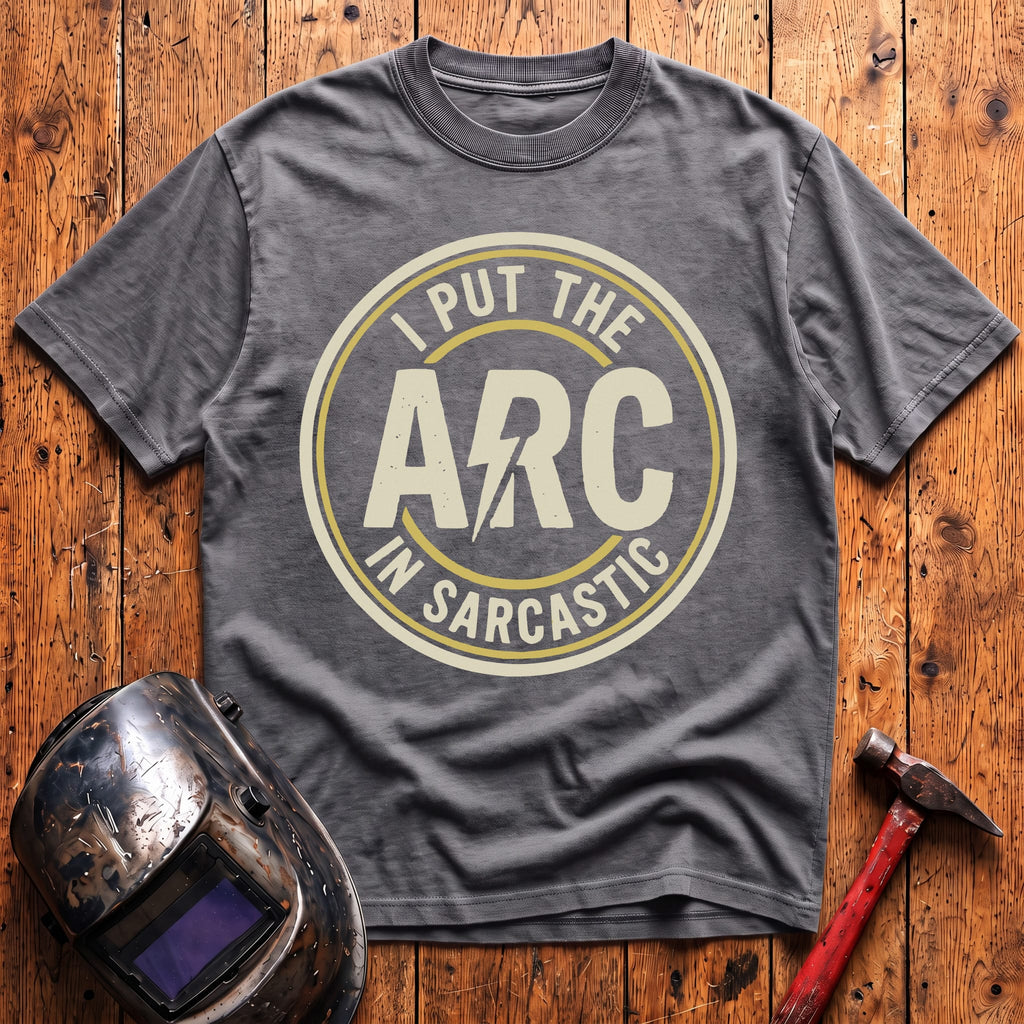 ARC in SARCASTIC T-Shirt