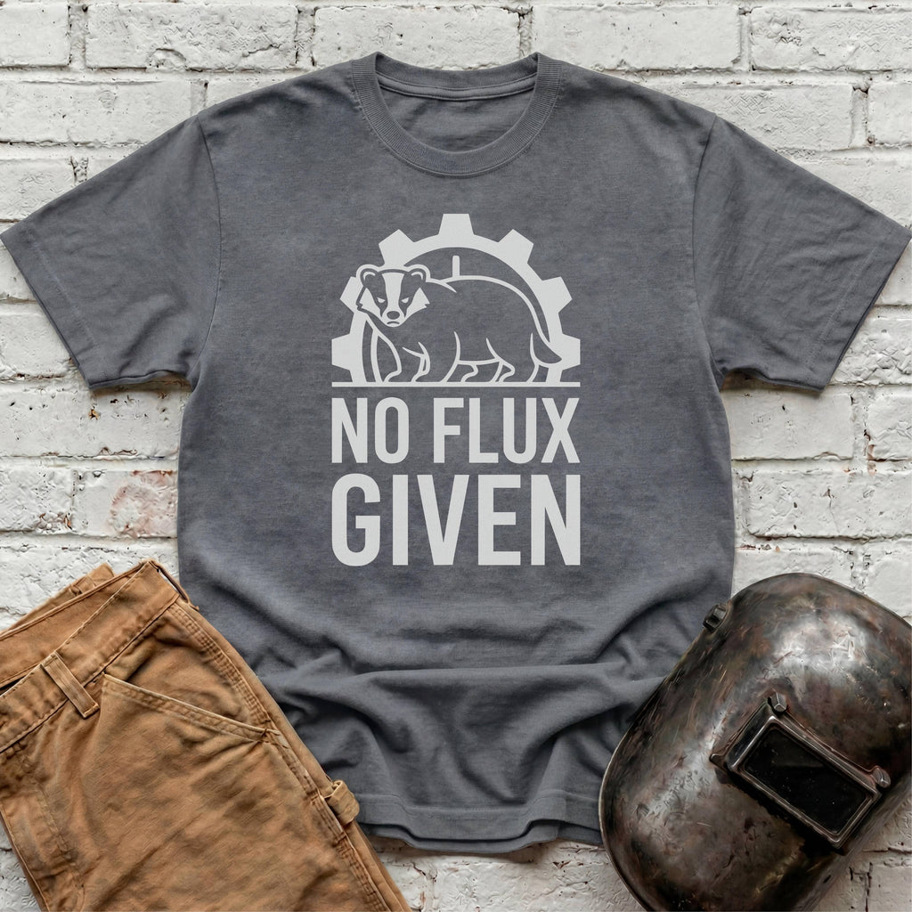 NO FLUX GIVEN Badger T-shirt
