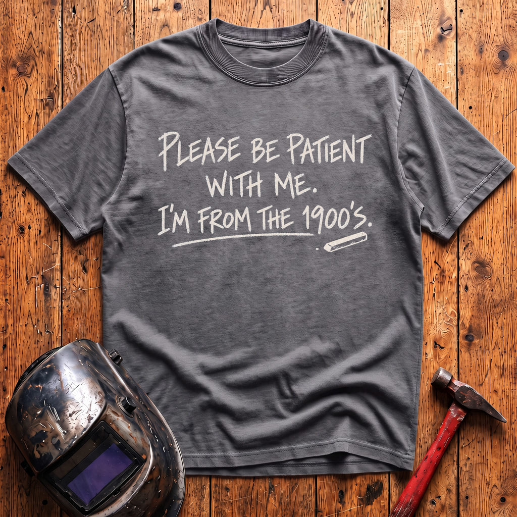 I'm from 1900s T-Shirt