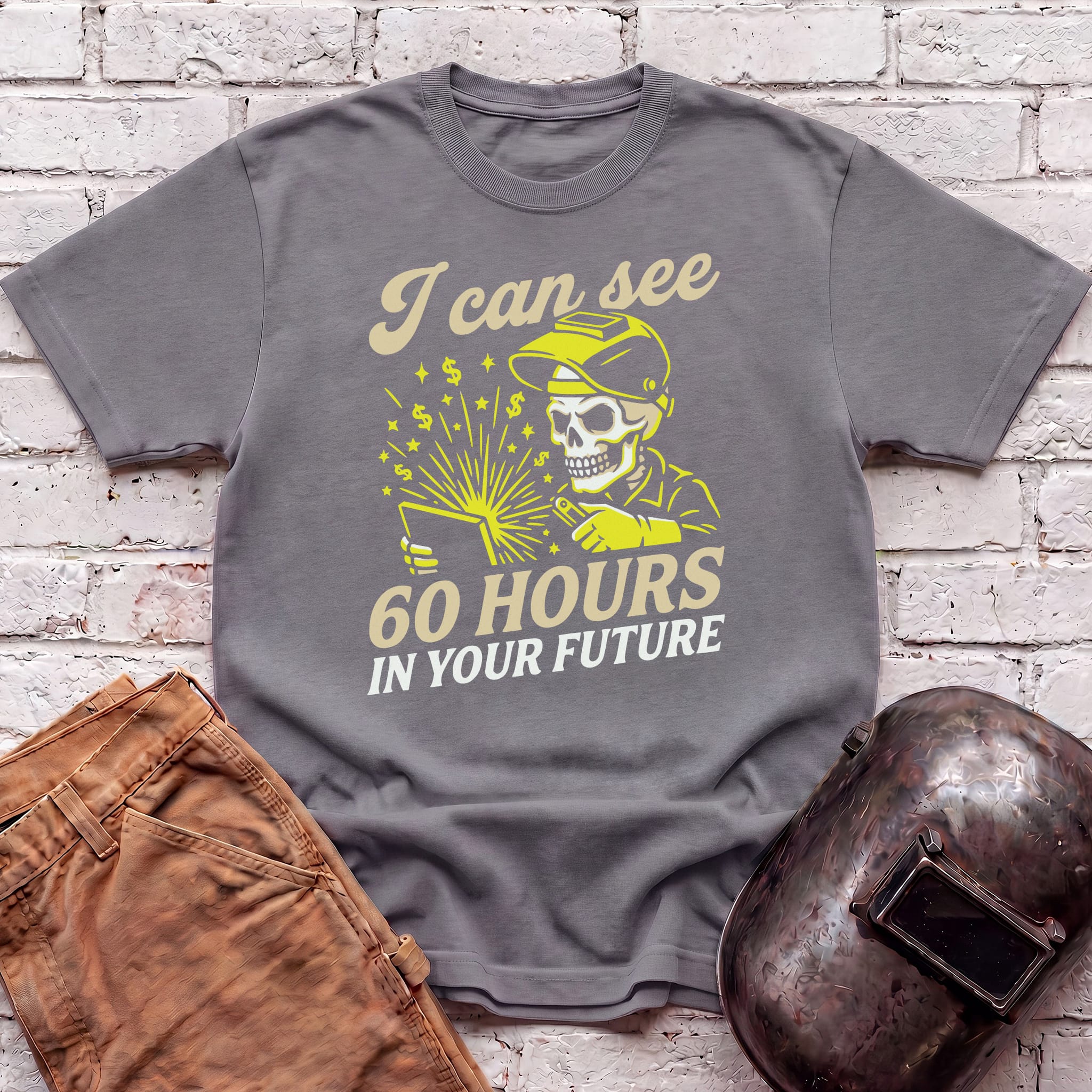 I Can See 60 Hours In Your Future T-shirt