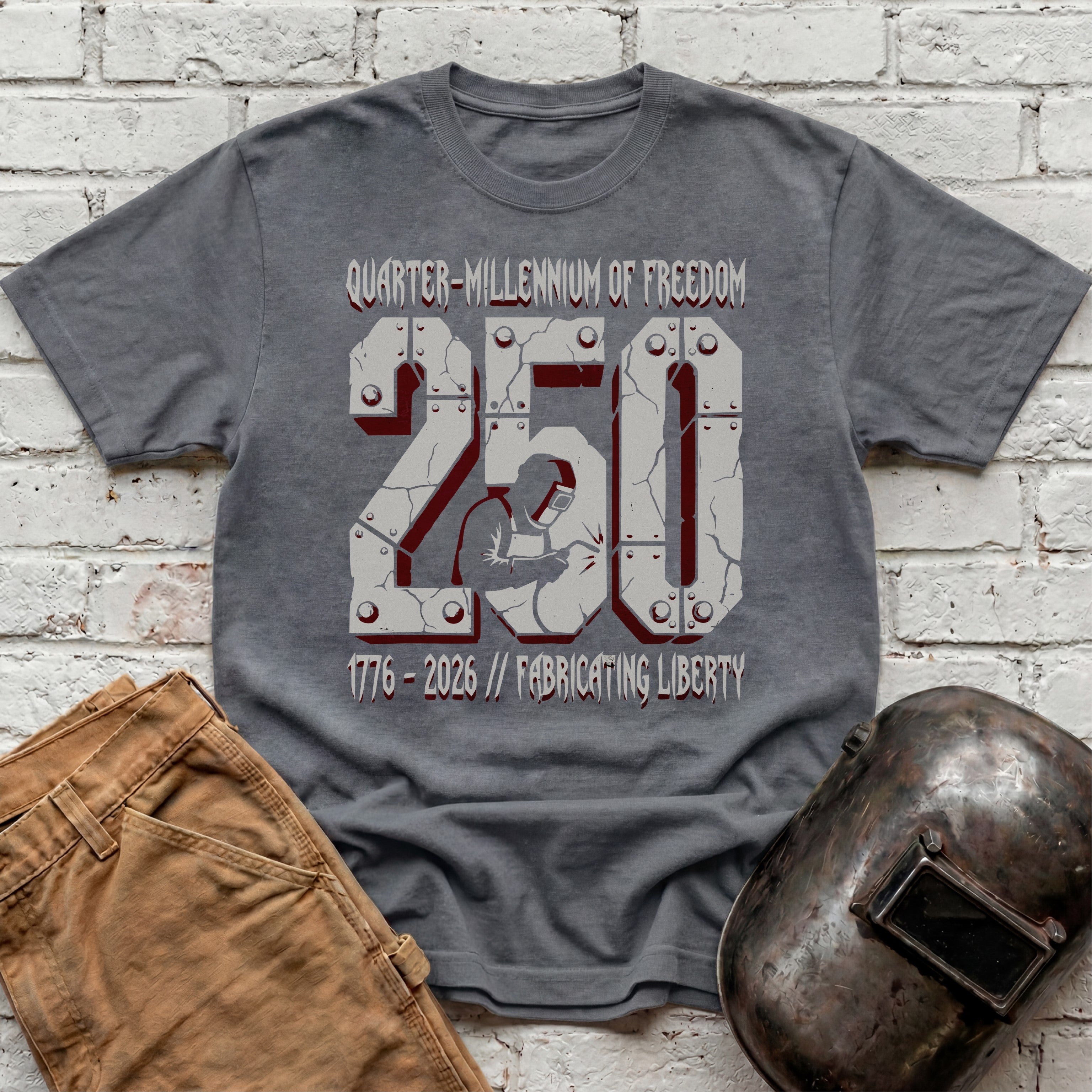 Fabricating Liberty 250 Years T-shirt