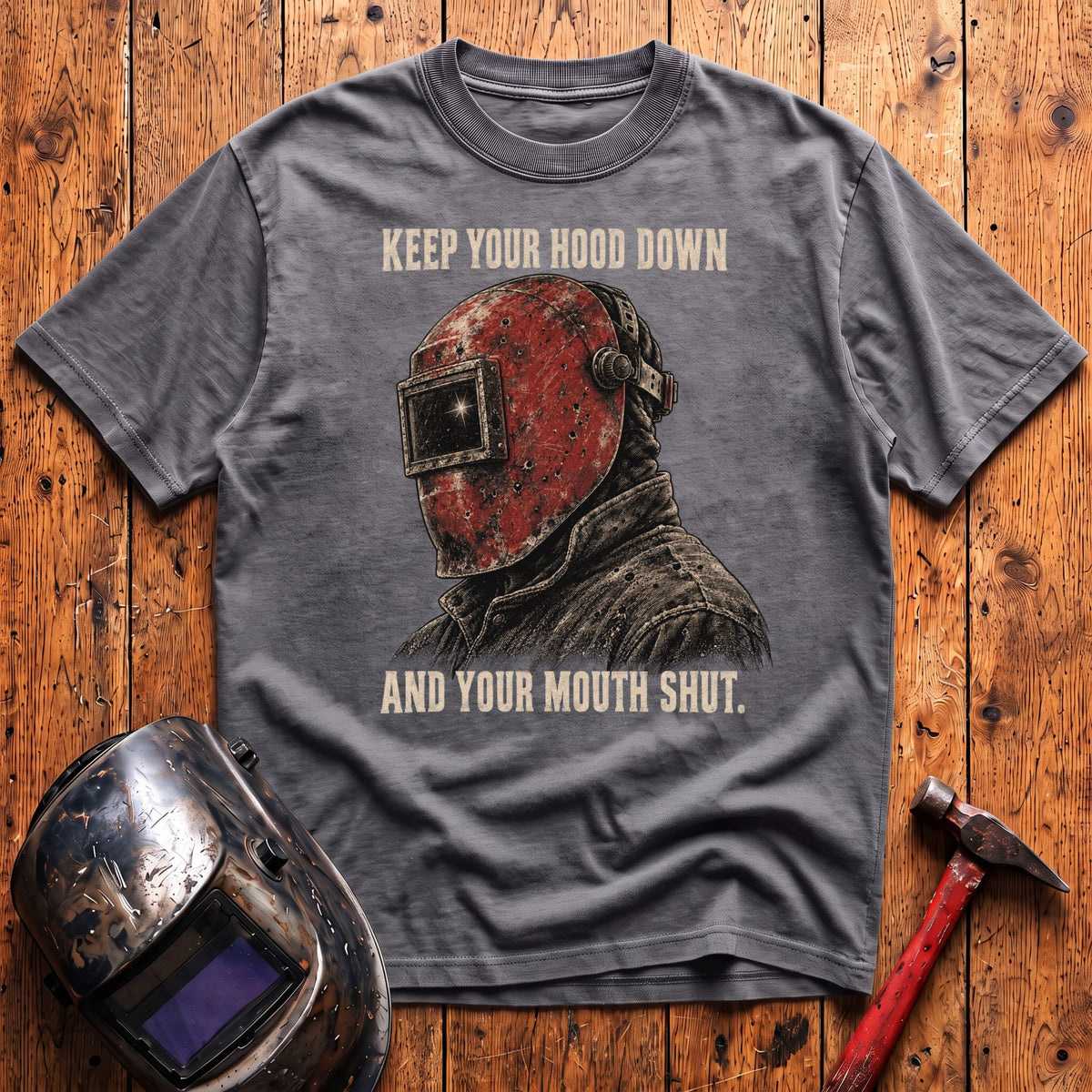 Hood Down & Mouth Shut T-Shirt