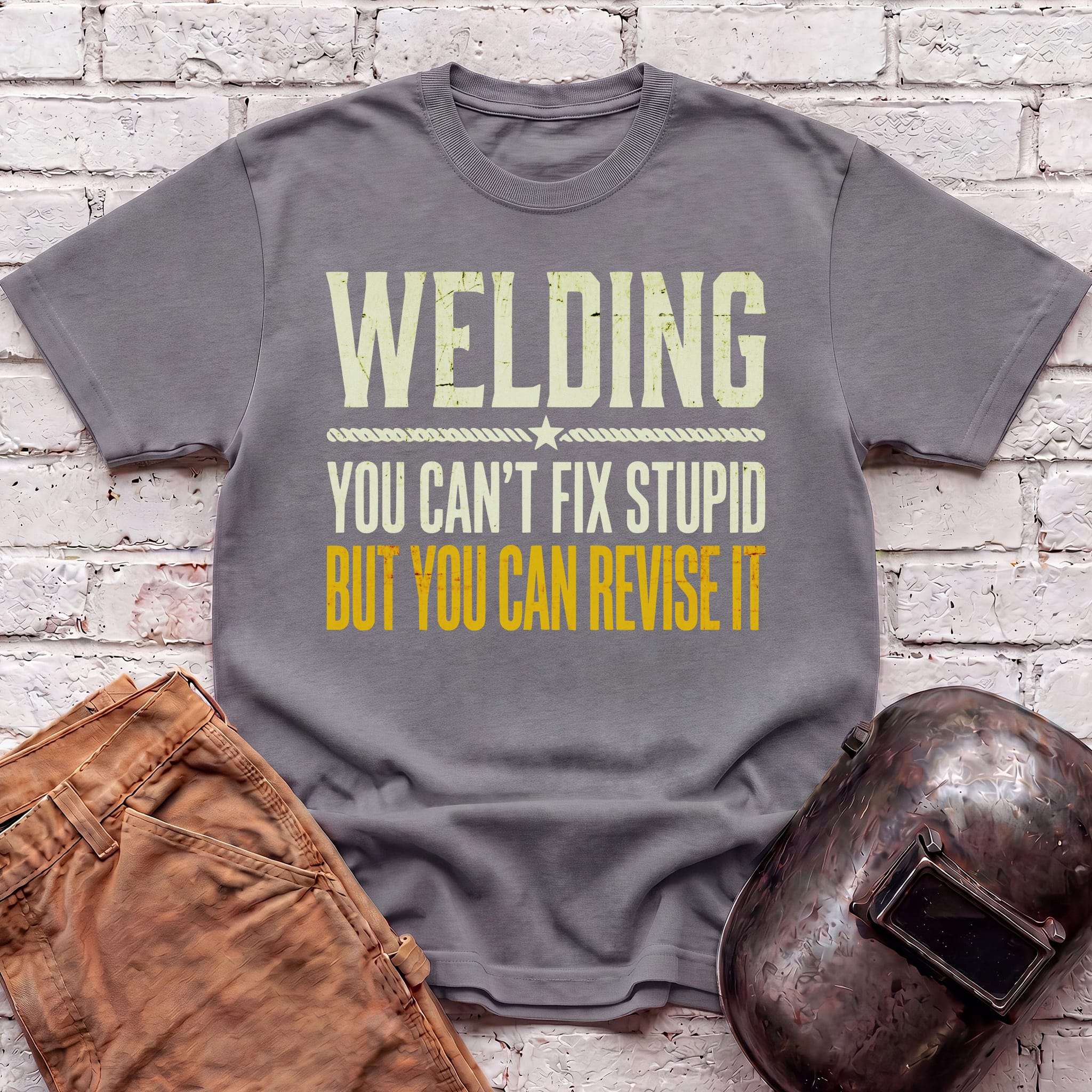 You Can't Fix Stupid T-shirt