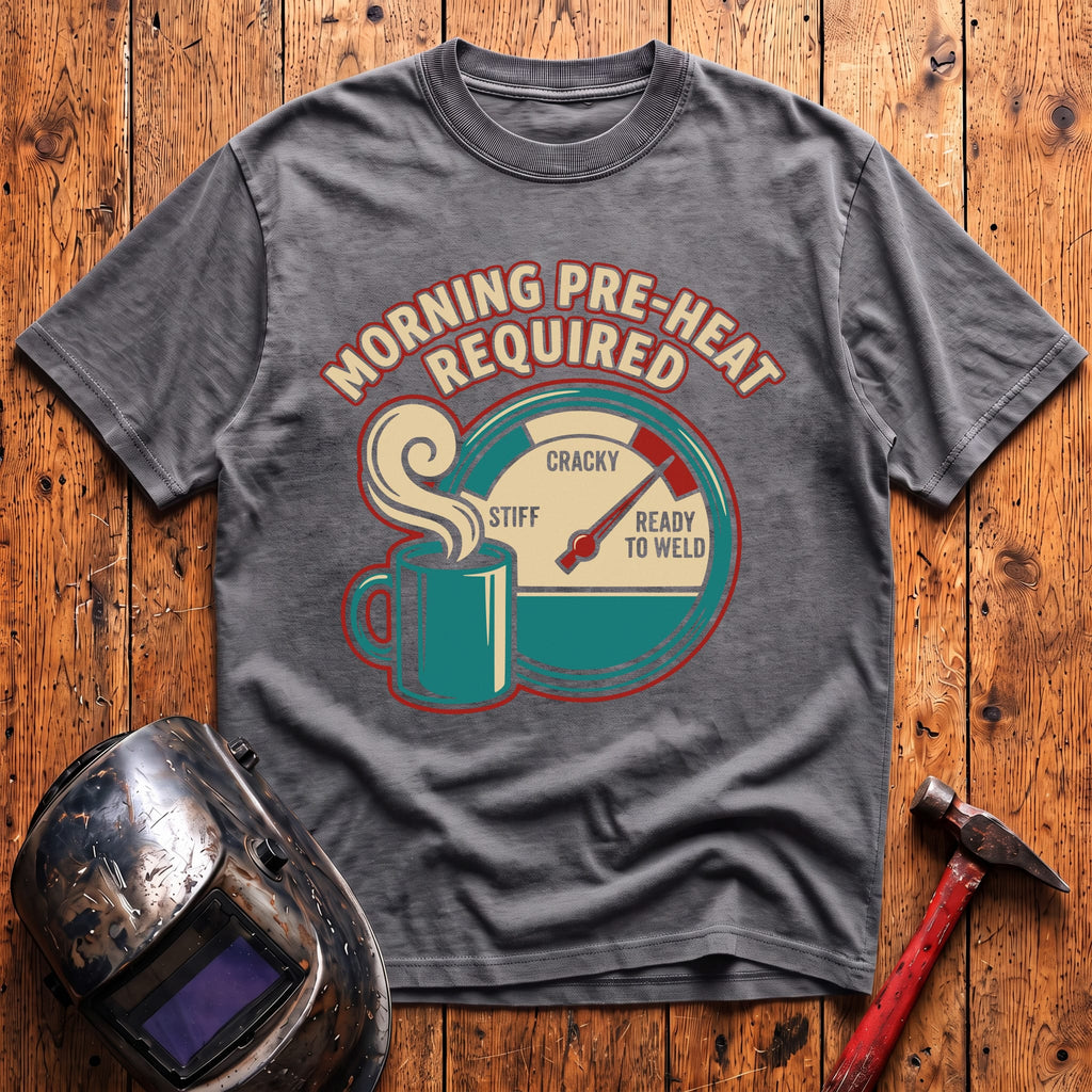 Morning Pre-Heat Required T-shirt