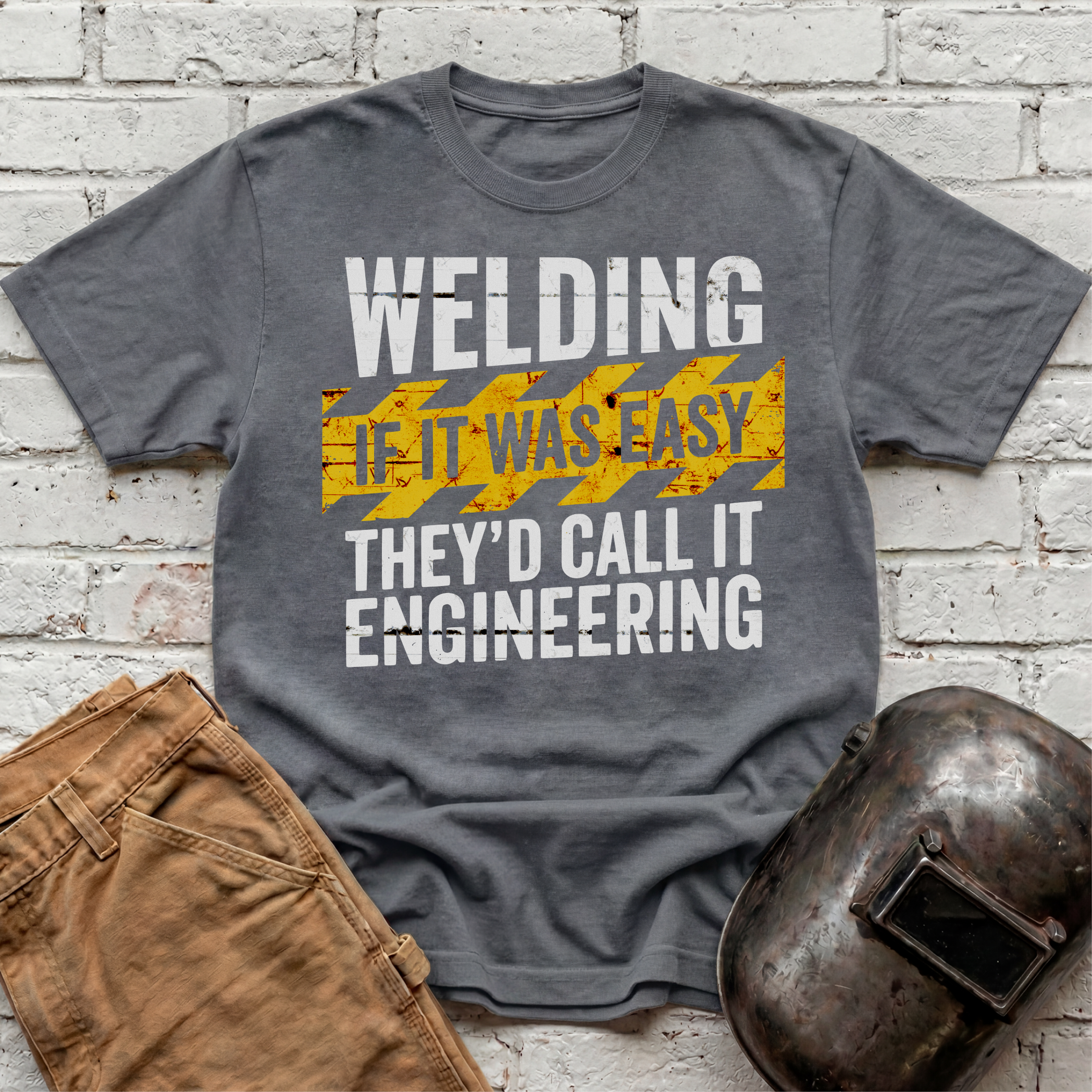 If WELDING Was Easy T-shirt