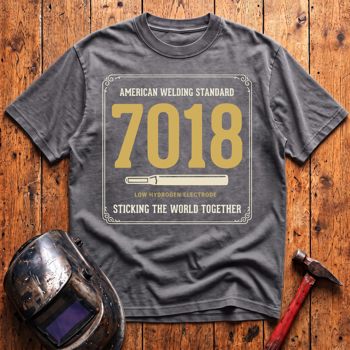 Sticking world with 7018 T-shirt
