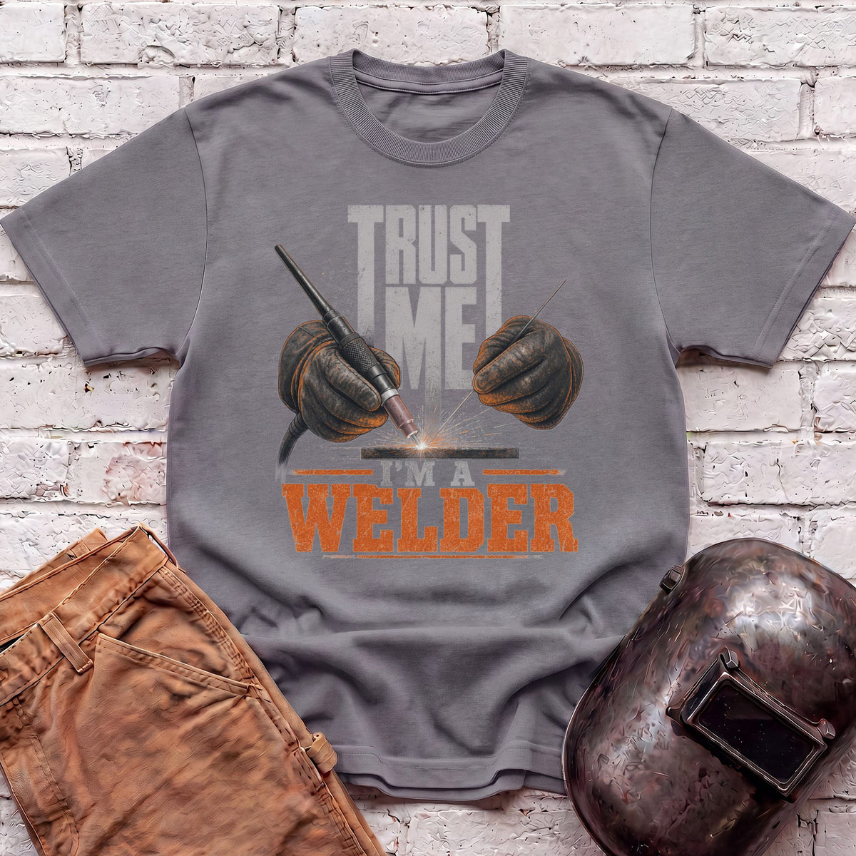 Trust Me. I'm a Welder T-shirt