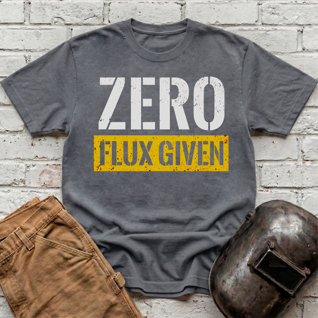 ZERO FLUX GIVEN T-shirt