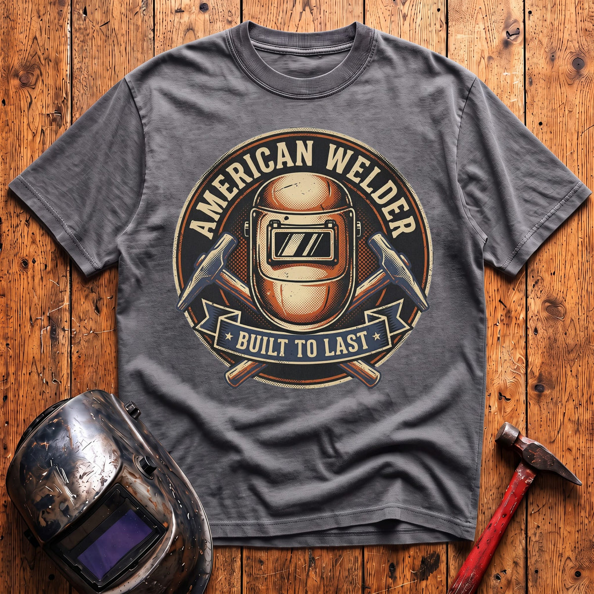 American Welder Built To Last T-shirt