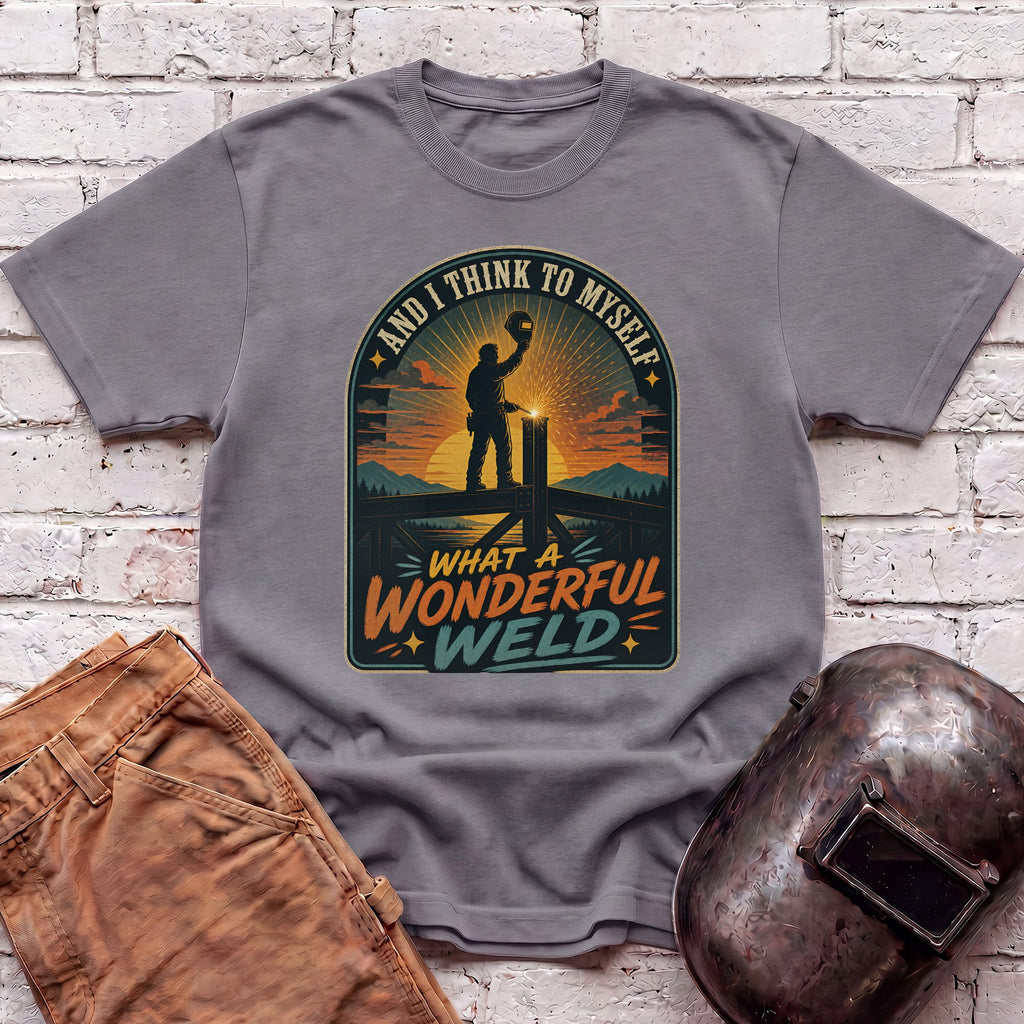 What a Wonderful Weld T-shirt
