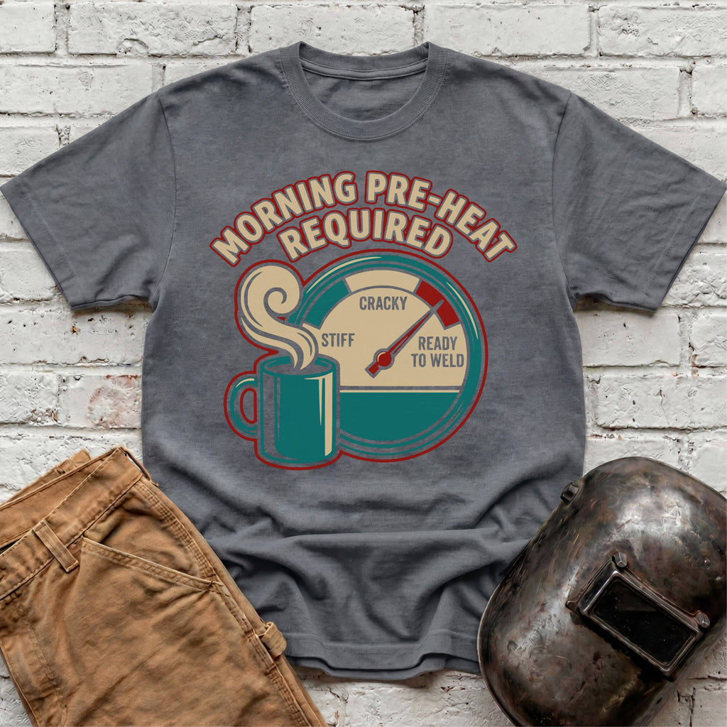 Morning Pre-Heat Required T-shirt