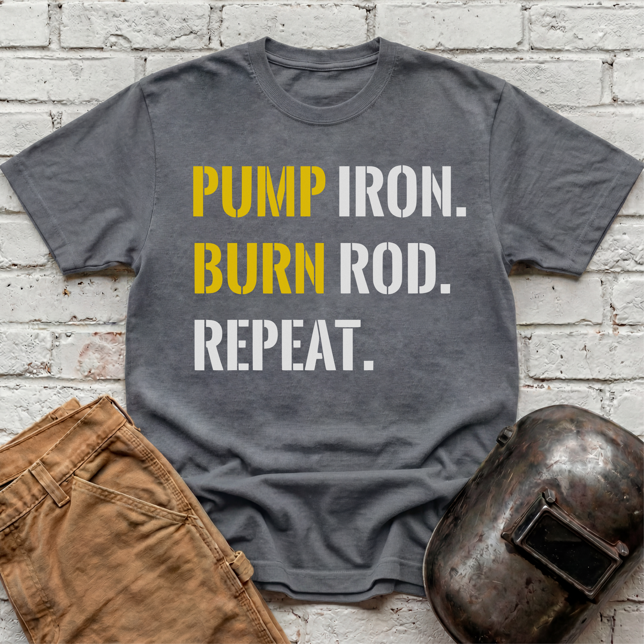 PUMP Iron. BURN Rod. REPEAT. T-shirt