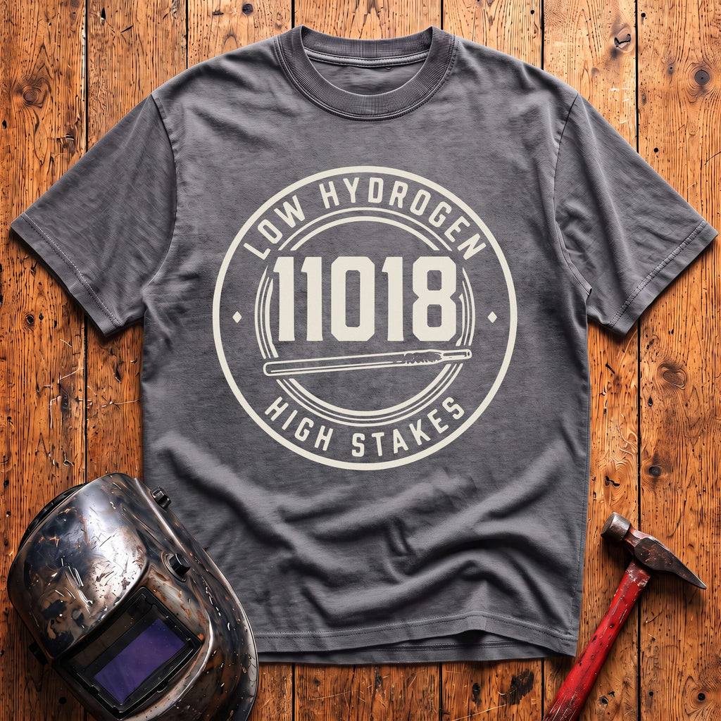 11018 Low Hydrogen High Stakes T-shirt