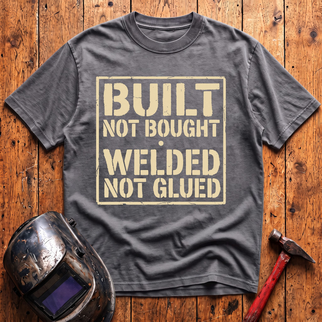 Built Not Bought T-shirt