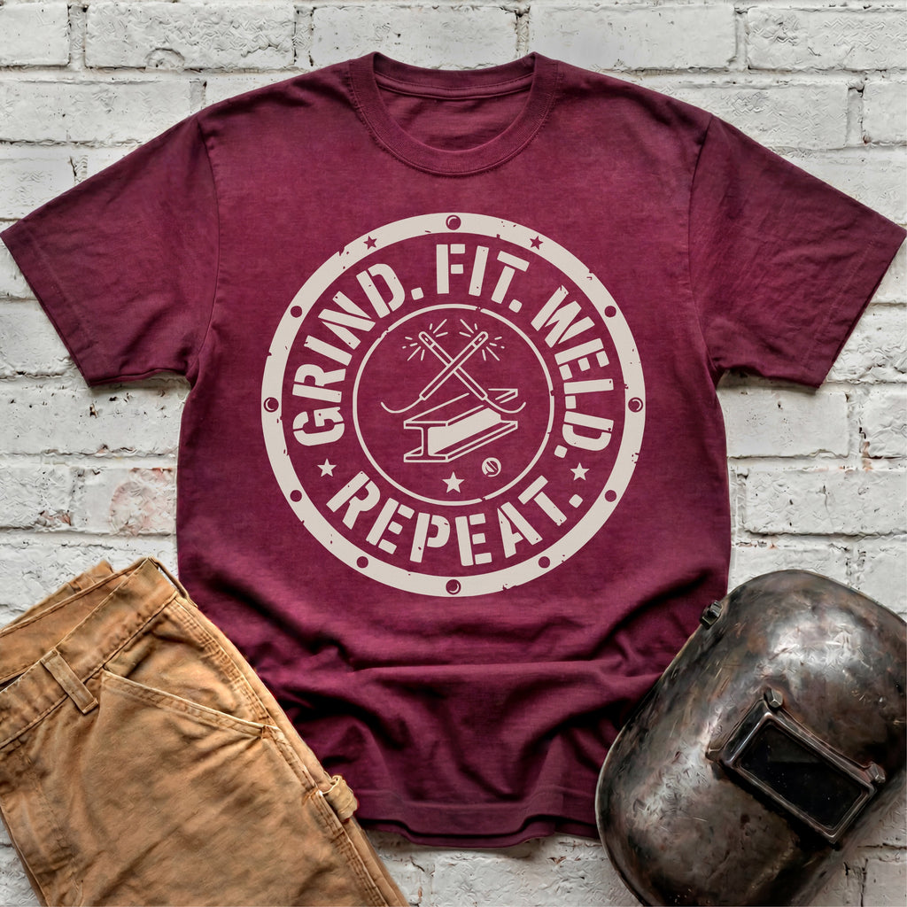 Grind. Fit. Weld. Repeat. T-shirt