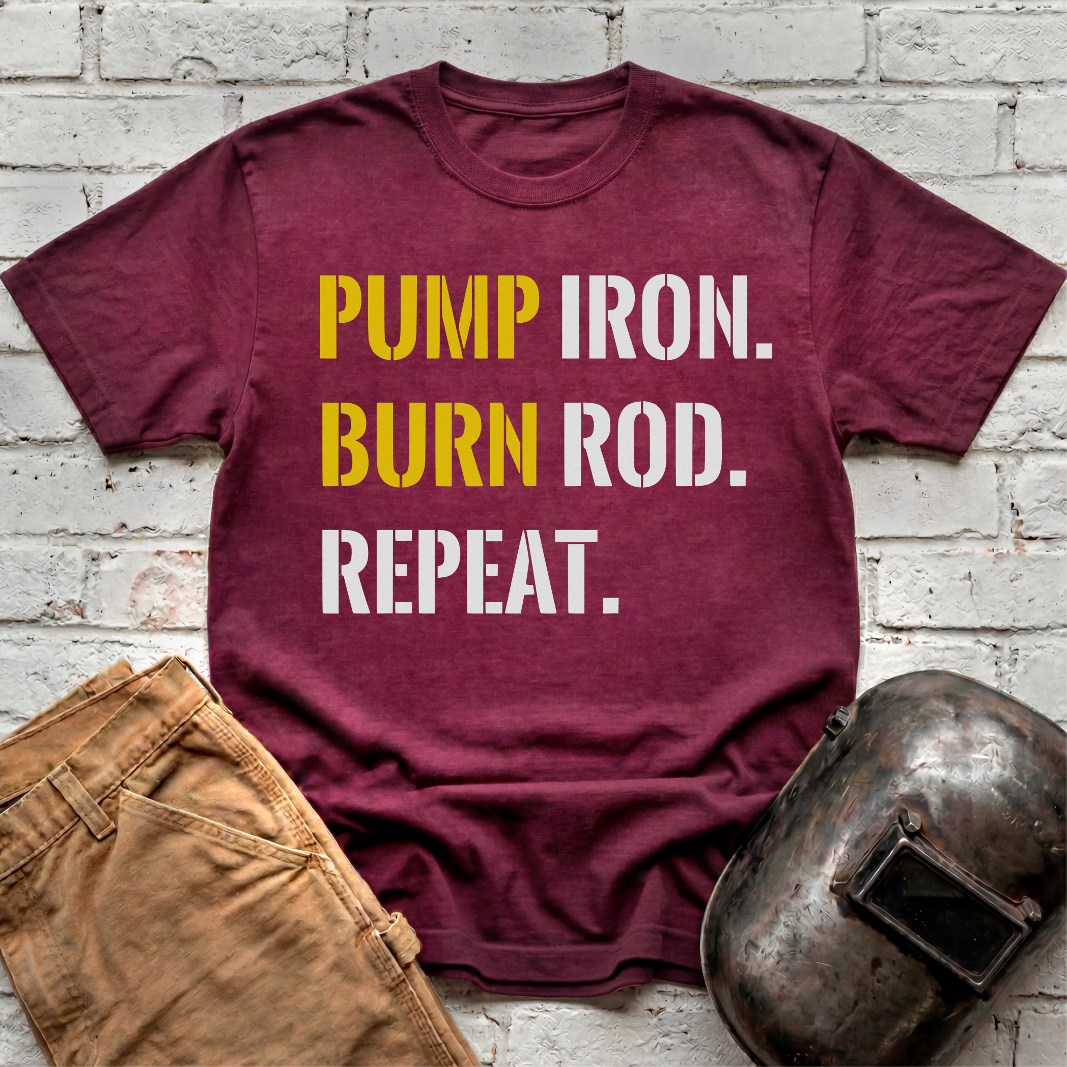 PUMP Iron. BURN Rod. REPEAT. T-shirt