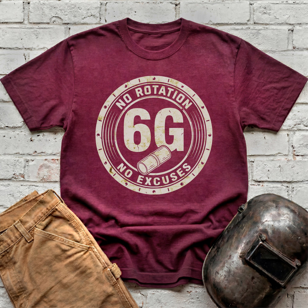 6G NO Rotation NO Excuses T-shirt