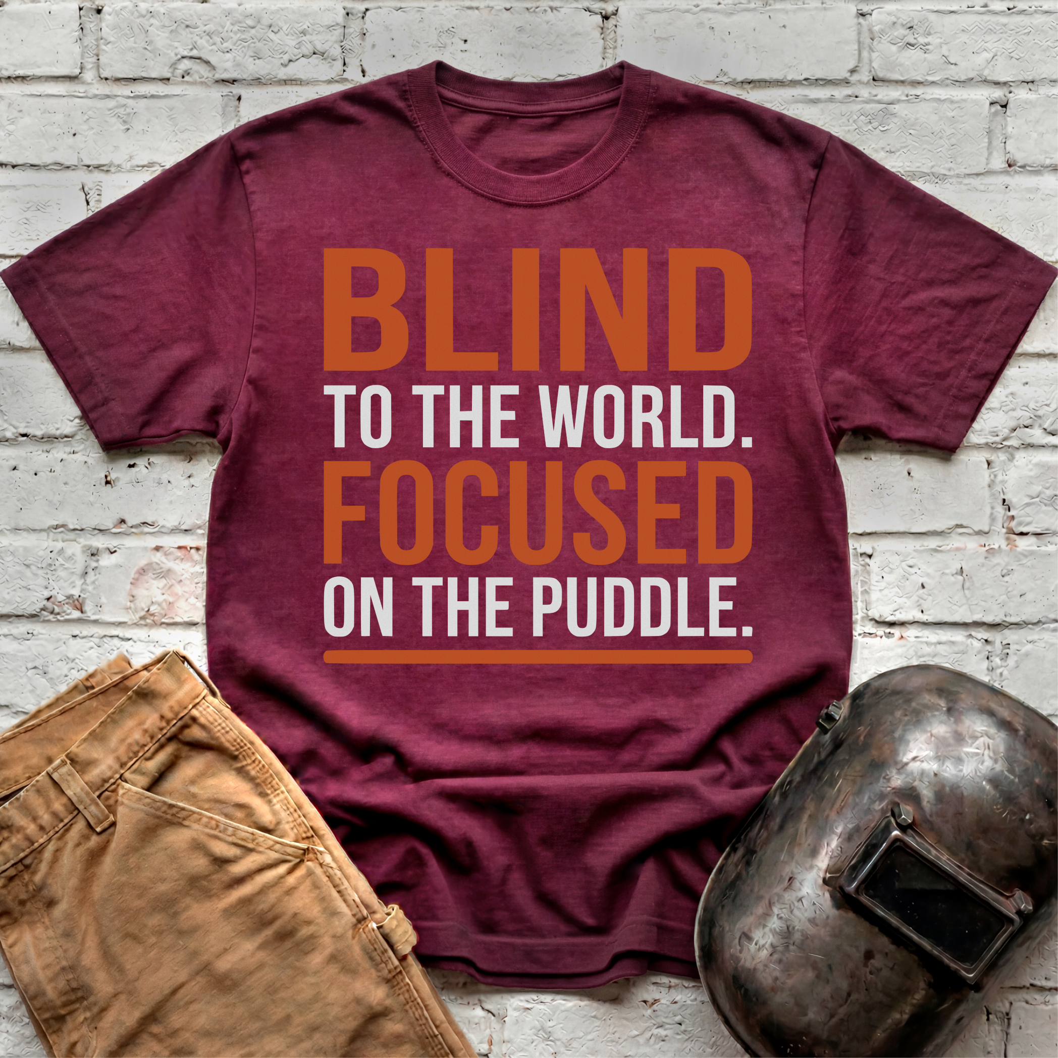 BLIND To The World FOCUSED On The Puddle T-shirt