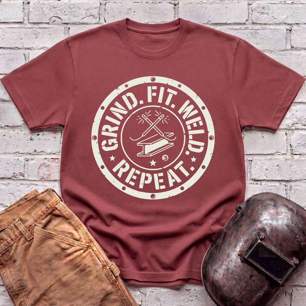 Grind. Fit. Weld. Repeat. T-shirt