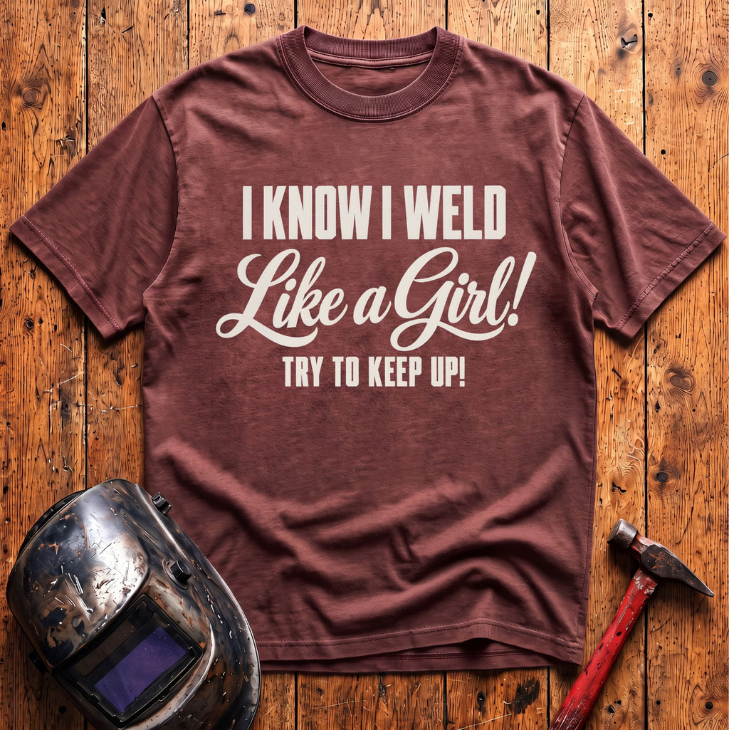 Weld Like a Girl T-Shirt
