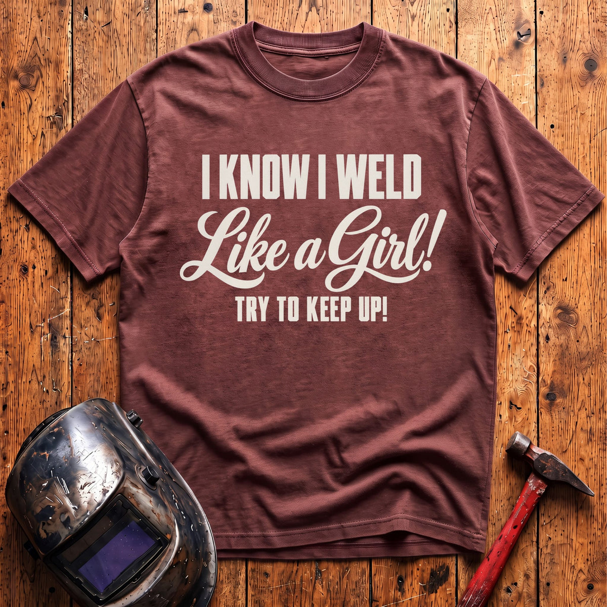 Weld Like a Girl T-Shirt