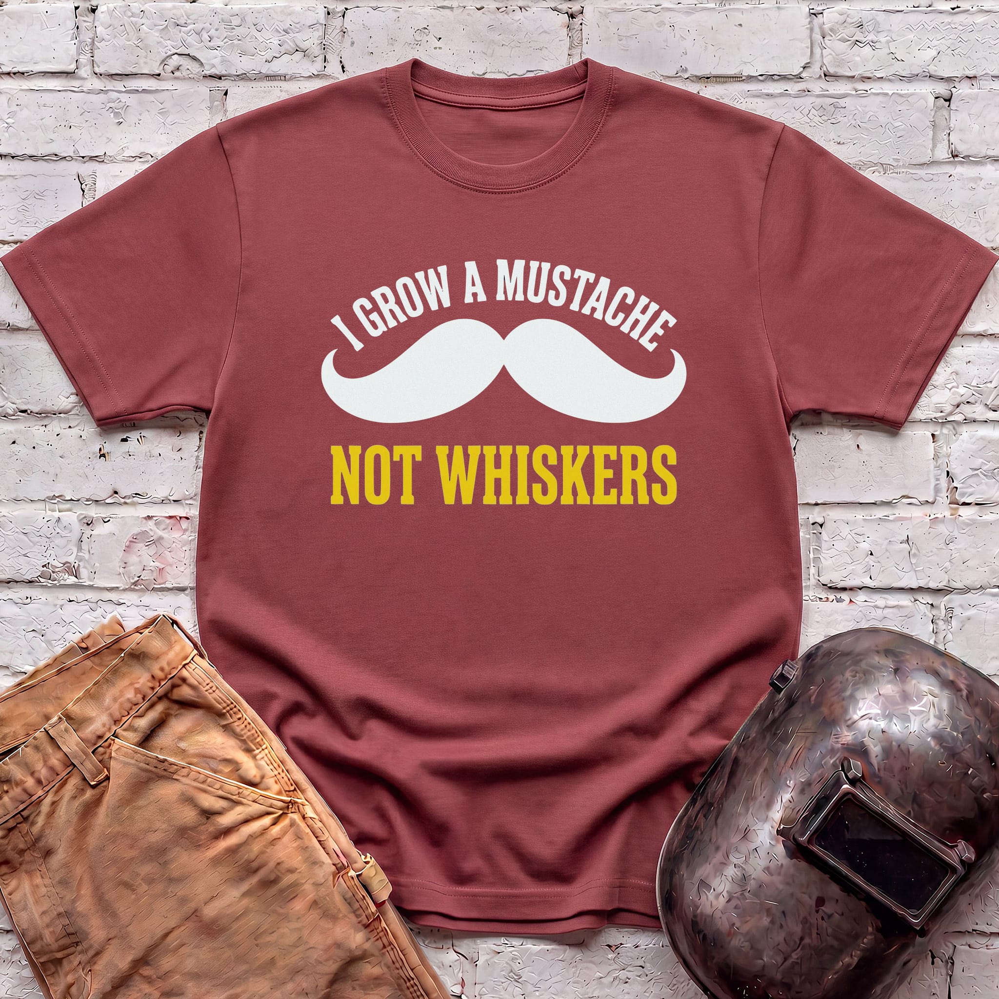 I grow MUSTACHE not WHISKERS T-shirt
