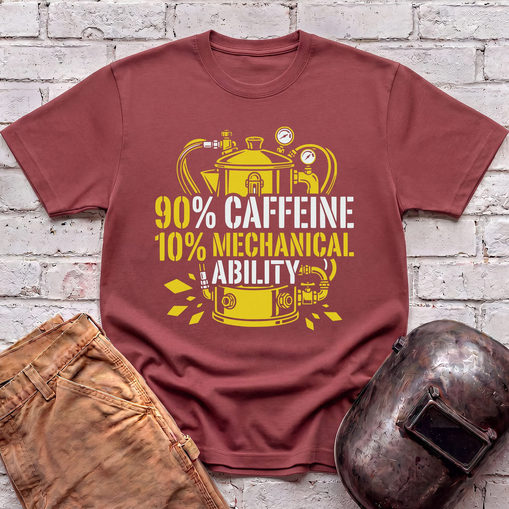 90% Caffeine 10% Mechanical Ability T-shirt