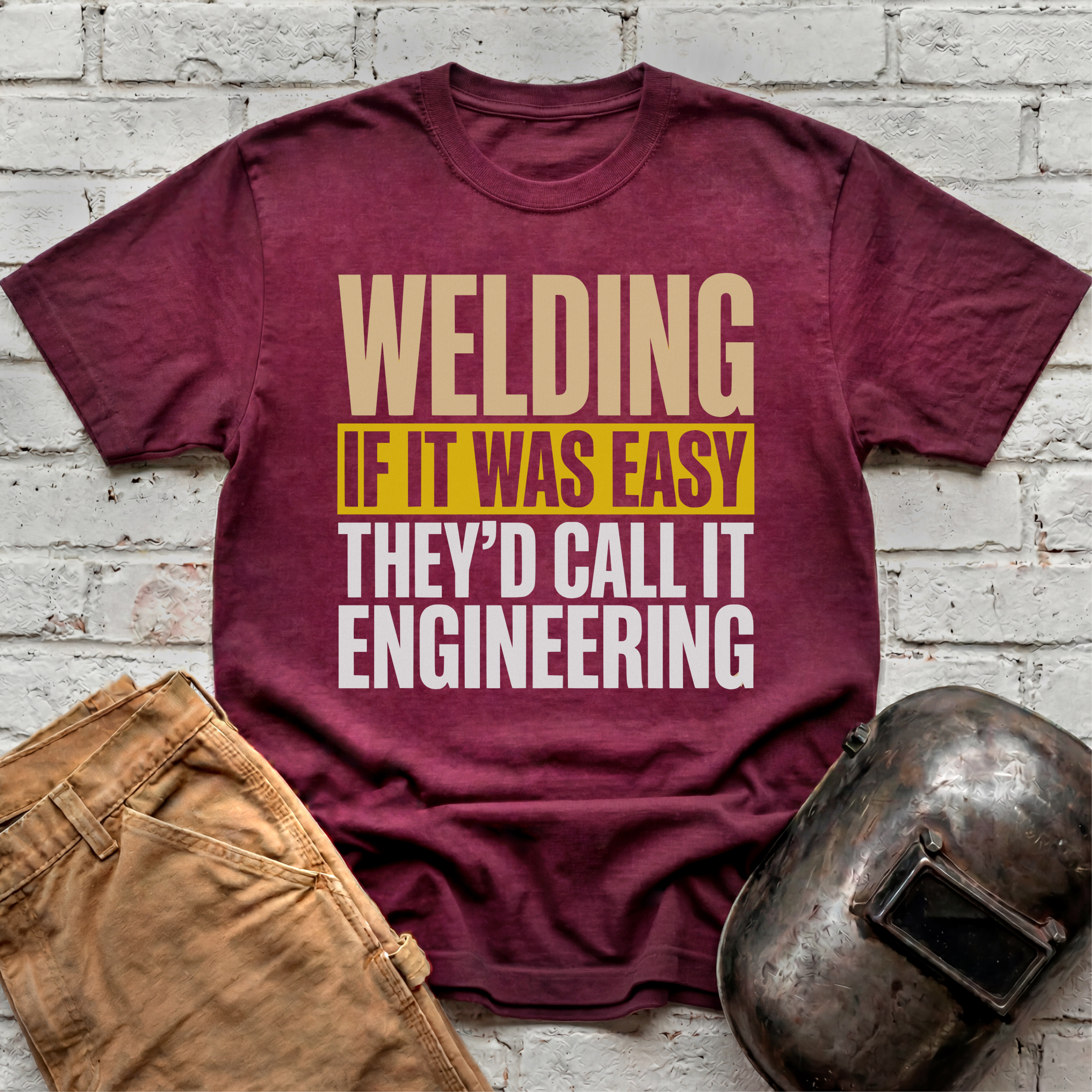 If WELDING was EASY T-shirt