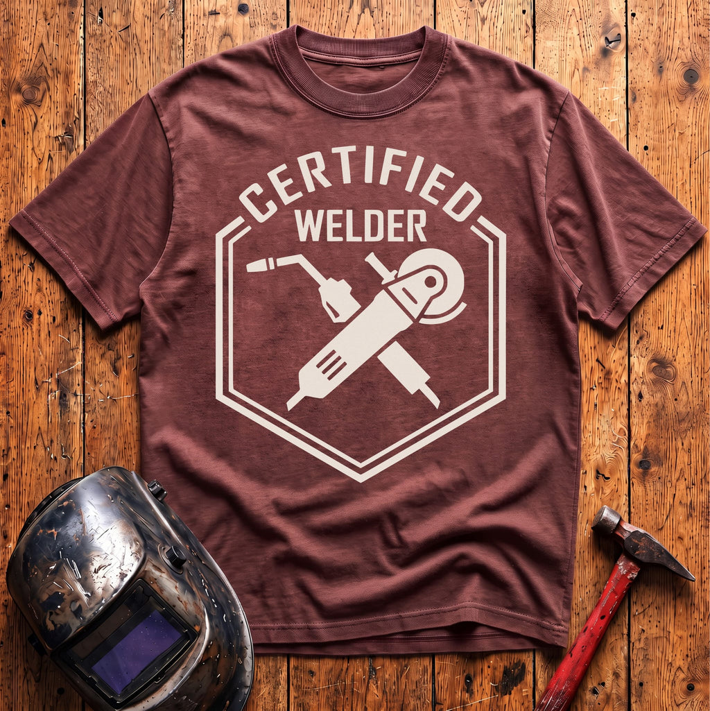 Certified Welder T-shirt